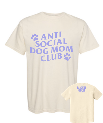 Anti Social Dog Mom Club Tee